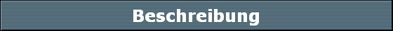 Beschreibung